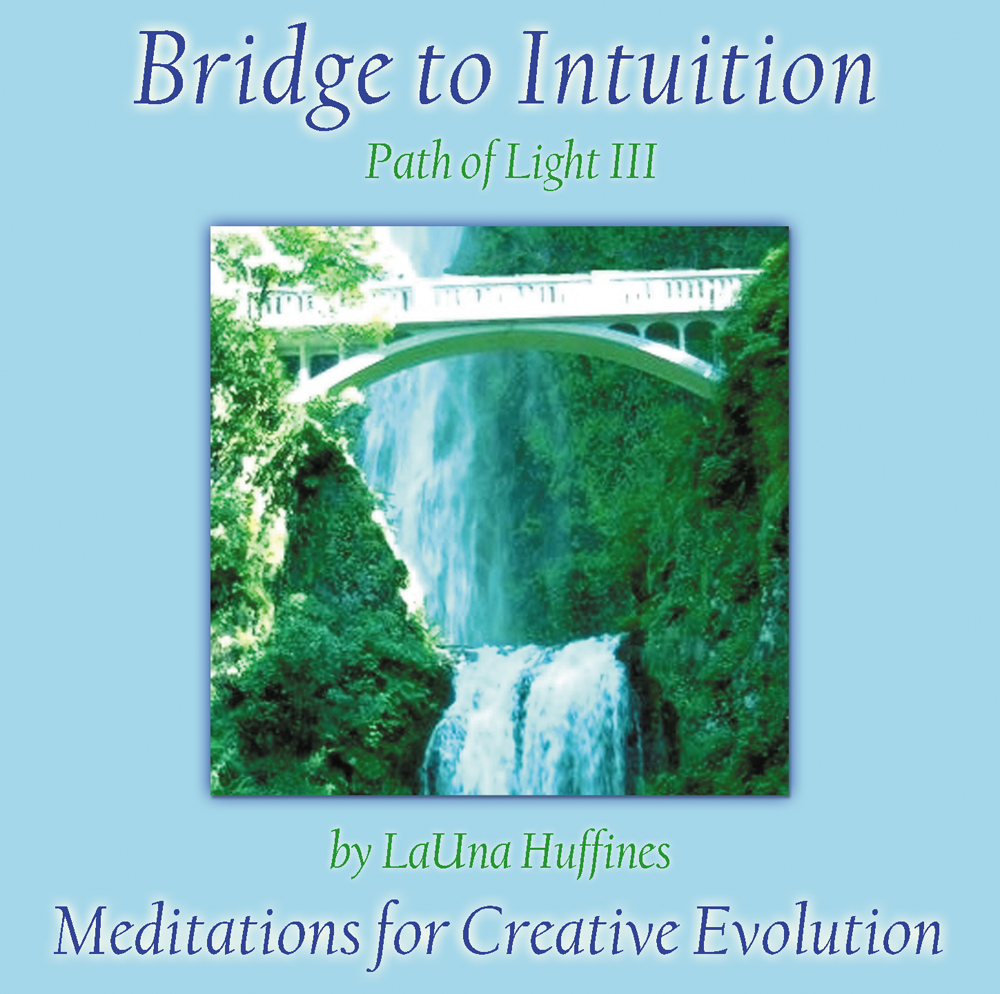 Path of Light III: Bridge to Intuition